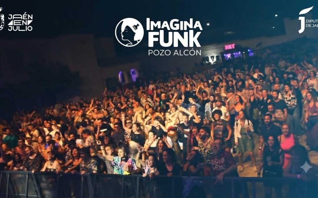 Imagina Funk 2026 convierte Pozo Alcón en la capital europea del funk dentro de la campaña Jaén En Julio